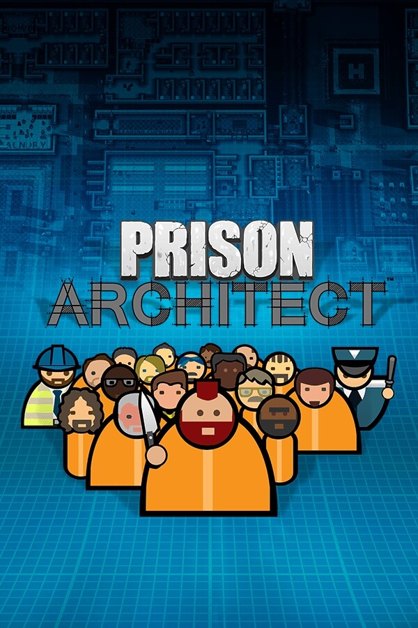 Prison Architect Build 11056 – Maximum Security Prison Simulator